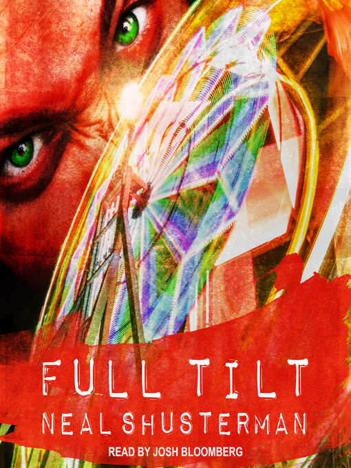 Title details for Full Tilt by Neal Shusterman - Available